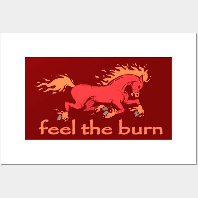 Feel The Burn Wall Art by Toonicorn